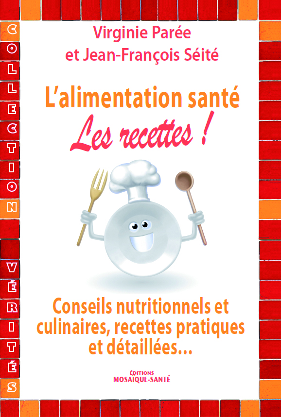 Alimentation santé Les recettes Virginie Parée