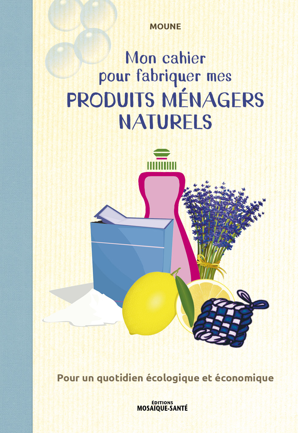 DIY Faire soi-même ses produits d'entretien 100% écologiques et économiques