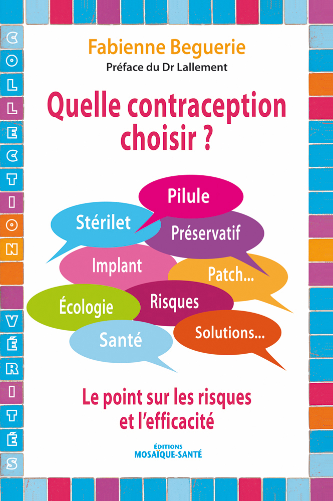 Quelle contraception choisir - les risques et l'efficacité